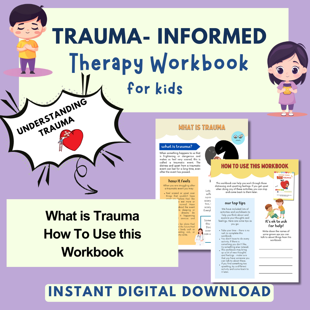 Trauma for Kids, Trauma Worksheets for Children, Kids Trauma Therapy & Processing, Informed Care, Safety Plan
